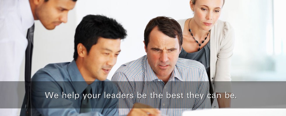 We help your leaders be the best they can be.